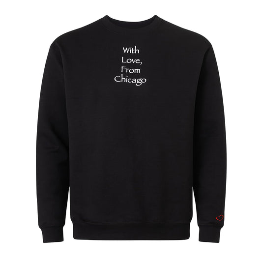 With Love, From Chicago Crewneck ❤️ (Black)